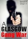 A Glasgow Gang War