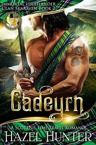 Cadeyrn (Immortal Highlander, Clan Skaraven, #2)