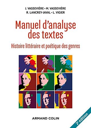 Manuel d'analyse des textes - 2e éd. : Histoire littéraire et poétique des genres (French Edition)