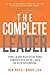The Complete Leader: Todo l...