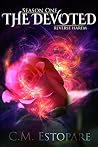 The Devoted: A Reverse Harem Omnibus (The Devoted Season Book 1)