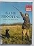 Shooting Skills: Game Shooting