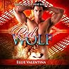 The RED Wolf by Ellie Valentina The RED Wolf by Ellie Valentina