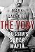 The Vory: Russia's Super Mafia