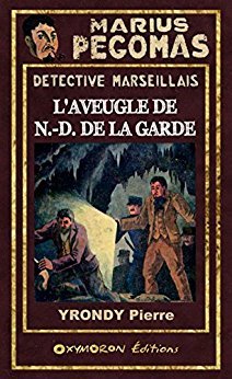 L'aveugle de N -D. de la Garde (Kindle Edition)