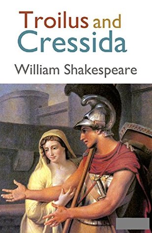Troilus and Cressida