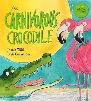 The Carnivorous Crocodile (The Five Flamingos)