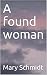 A found woman