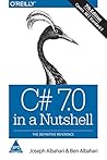 C# 7.0 in a Nutshell: The Definitive Reference