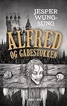 Alfred og gabestokken Alfred og gabestokken