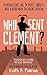 Who Sent Clement? (Clement,...