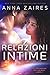 Relazioni intime by Anna Zaires