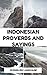 INDONESIAN PROVERBS AND SAY...