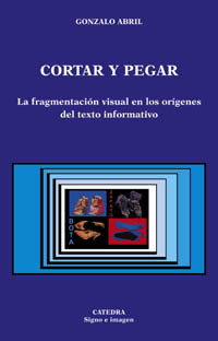 Cortar y pegar: La fragmentación visual en los orígenes del texto informativo