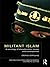 Militant Islam: A Sociology...