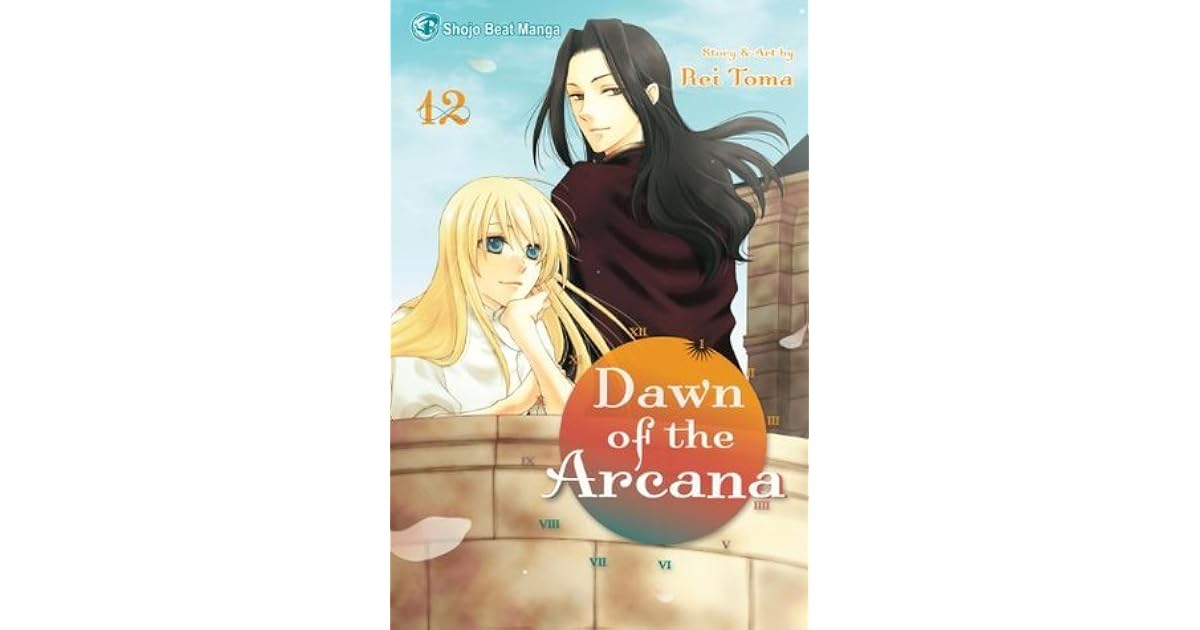 Dawn of the Arcana, Vol. 12 (Dawn of the Arcana, #12) by Rei Toma