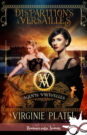 Disparitions à Versailles (Agents Virtu'elles #1)