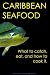 Caribbean Seafood by Tim Labute