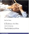 L'évidence Du Film: Abbas Kiarostami L'évidence Du Film: Abbas Kiarostami