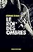 Le Roi des ombres