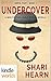Undercover by Shari Hearn Undercover by Shari Hearn