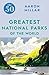 The 50 Greatest National Parks of the World