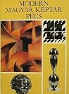 Modern Magyar Képtár - Pécs Modern Magyar Képtár - Pécs