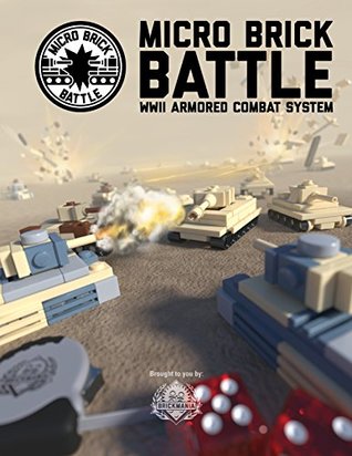 Micro Brick Battle: WWII Armored Combat System (Spiral-bound)
