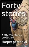 Forty stories: A ...