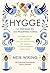 Hygge. La felicidad en las pequeñas cosas: Descubre por qué los daneses son los más felices del mundo y cómo tú también puedes serlo (Hobbies) (Spanish Edition)