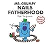 Mr Grumpy Nails Fatherhood by Roger Hargreaves