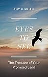 Eyes To See: The ...