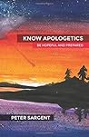 Know Apologetics: Be Hopeful and Prepared