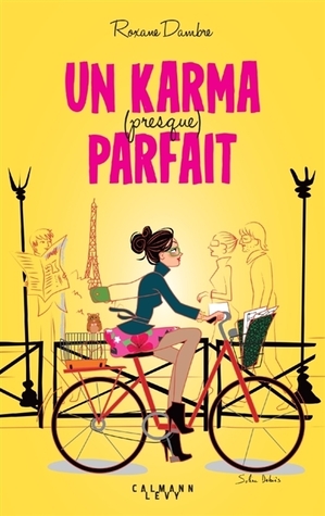 Un karma (presque) parfait