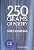 250 Grams of Poetry
