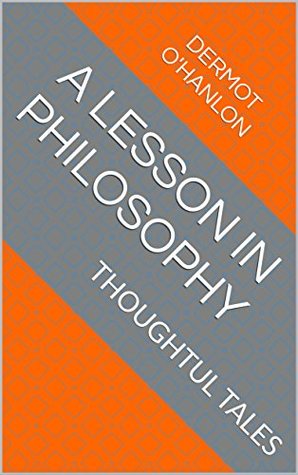 A Lesson in Philosophy: Thoughtful Tales