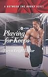 Playing for Keeps (Portland Storm, #2)
