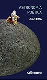 Astronomía poética by Juan Lima
