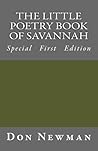 The Little Poetry Book of Savannah (Special First Edition) (Little Books of Savannah 1)