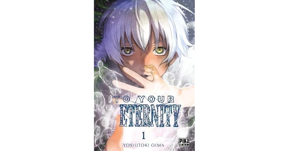 To Your Eternity Tome 1