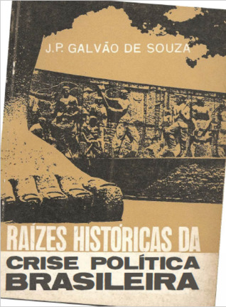 Raízes históricas da crise política brasileira (Unknown Binding)