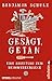 Gesägt, getan by Benjamin schulz