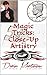 Magic Tricks: Close-Up Artistry