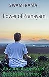 BUSY PEOPLE'S GUIDE TO AMAZING HEALTH THROUGH PRANAYAMA : A SHORT 8 MINUTE YOGIC PRANAYAMA BREATHING ROUTINE FOR BUSY PEOPLE