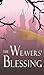 The Weavers' Blessing