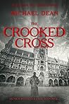 The Crooked Cross (The Rise and Fall of the Nazis Book 2) The Crooked Cross (The Rise and Fall of the Nazis Book 2)