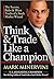 Think & Trade Like a Champion