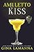 Amuletto Kiss (Magic & Mixo...