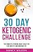 30 Day Ketogenic Challenge by Nancy Wilson