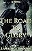 The Road To Glory